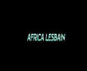 AFRICA LESBAIN from lesbains sex
