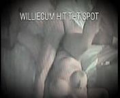 WILLIECUM HIT THT SPOT from tbu hit sex