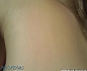 POV dreams Fuck me babe from fickle anal fisting