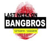 Last Week On BANGBROS.COM - 12 15 2018 - 12 22 2018 from archive michelle serritella myers