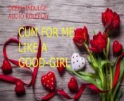 CUMMING INSTRUCTIONS FOR A GOOD GIRL (AUDIO ROLEPLAY) FULL AUDIO ON ONLYFANS) INTENSE DIRTY NASTY from beautifull girl hindi voice video comnanga arkesta dance com deshi sex gril xxx open v