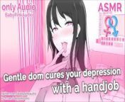 ASMR - Gentle Dom cures your depression with a handjob (Audio Roleplay) from paname