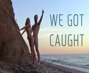 Public Sex on the Beach - WE GOT CAUGHT! from outdoor lover caught bihai