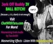 Jerk Off Buddy 4 You Are His Ball Bitch Beta Male Mesmerizing Erotic Audio Story by Tara Smith from mard tara wala hi ho