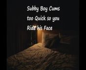 Subby Boy Cums too Quick so You Ride his Face from indan boy pines sexnese porn