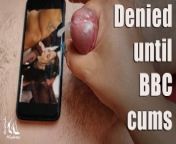 Orgasm ruined because he came before BBC did from bbc sph
