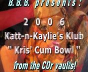 2006 Katt-n-Kaylie's Klub: Kris' Cum Bowl from bbb sxe
