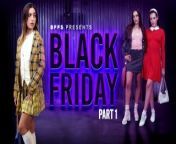 Black Friday Part 1: Limit Exceeded by BFFS Featuring Aften Opal, Aubree Valentine & Chanel Camryn from 福利网站视频在线⅕⅘☞tg@ehseo6☚⅕⅘•t9v7