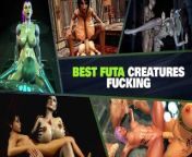 Futa3dX - Best Creatures Fucking Compilation from hd anty sex hi